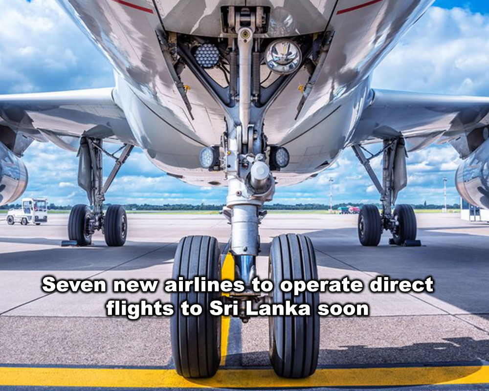 Seven new airlines to operate direct flights to Sri Lanka soon