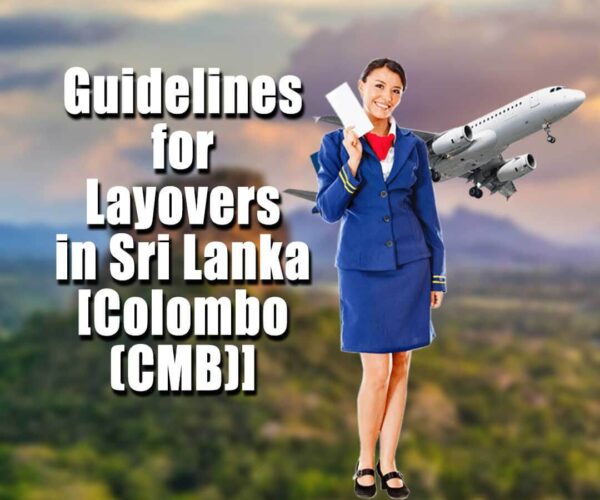 Guidelines for Colombo (CMB) Layovers
