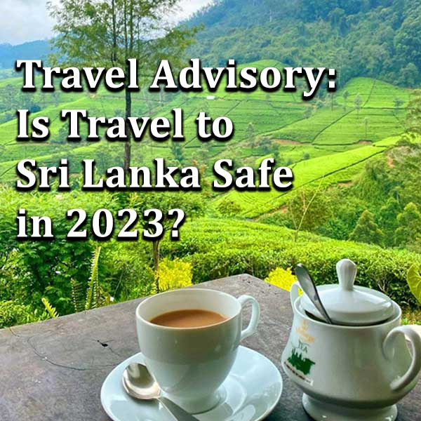 sri lanka travel advisory 2023