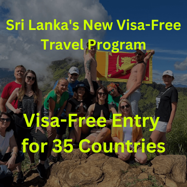 Sri Lanka’s New Visa-Free Travel Program